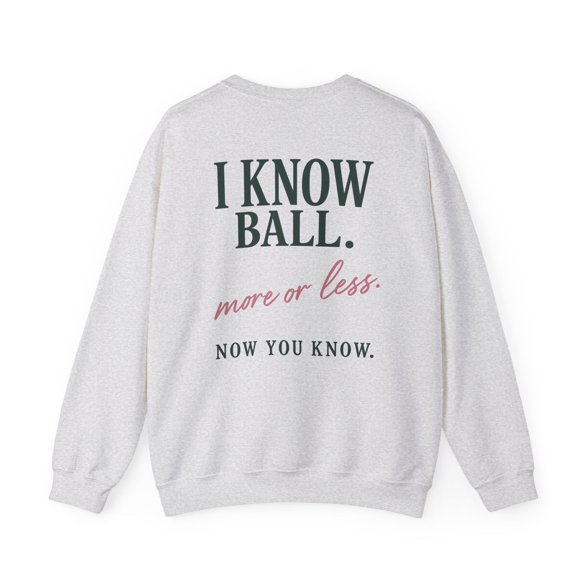 I Know Ball | FI's Playbook Crewneck